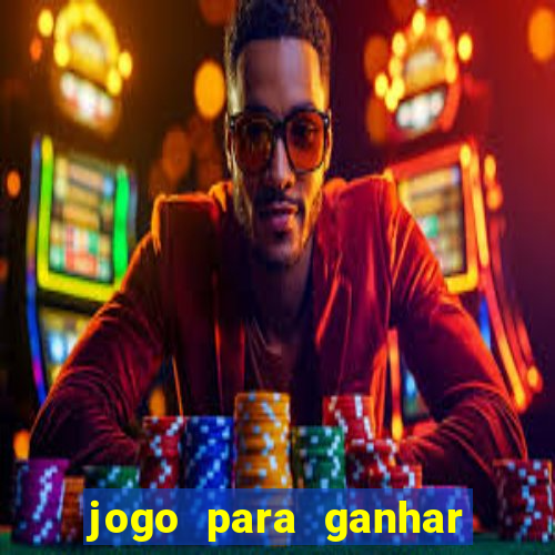 jogo para ganhar dinheiro sem depositar dinheiro